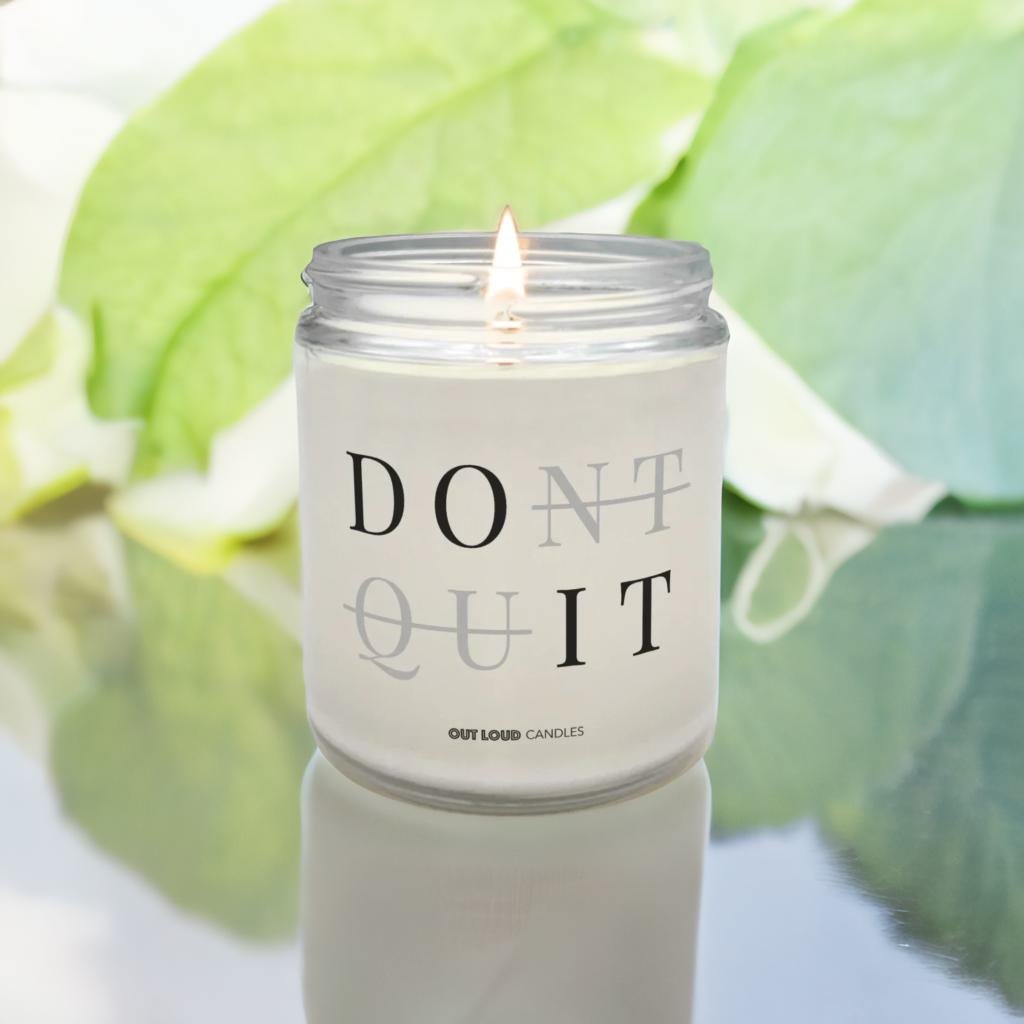 Don't Quit, Do It Candle