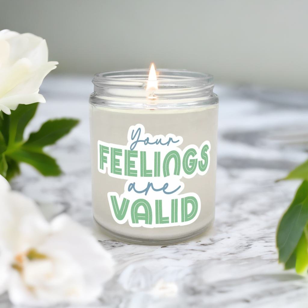 Your Feelings Are Valid Candle