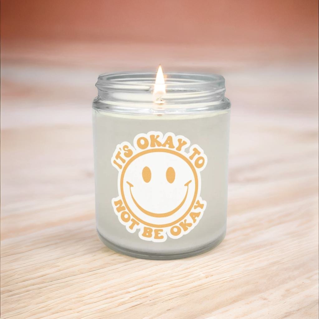 It's Okay To Not Be Okay Candle
