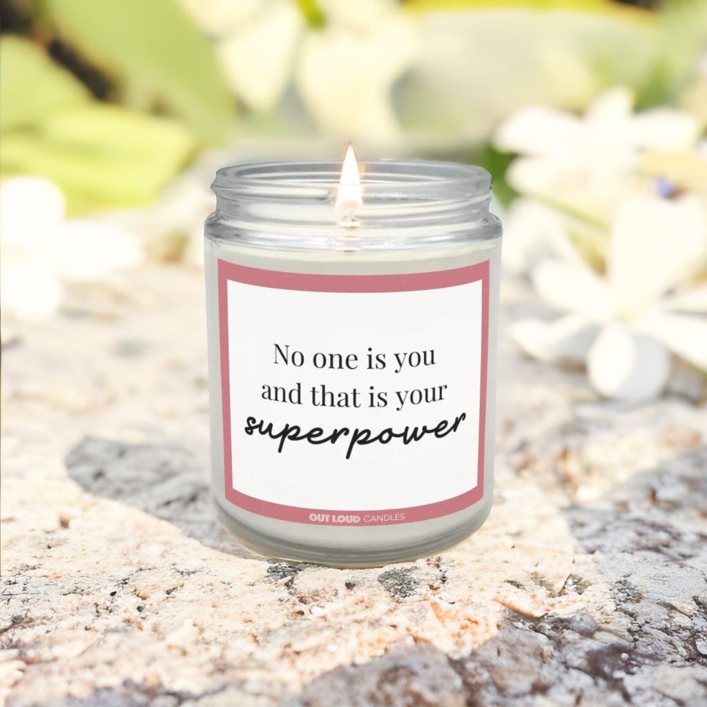 No One Is You And That Is Your Superpower Candle