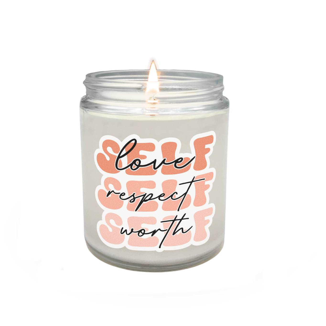 Self Love Self Respect Self Worth Candle