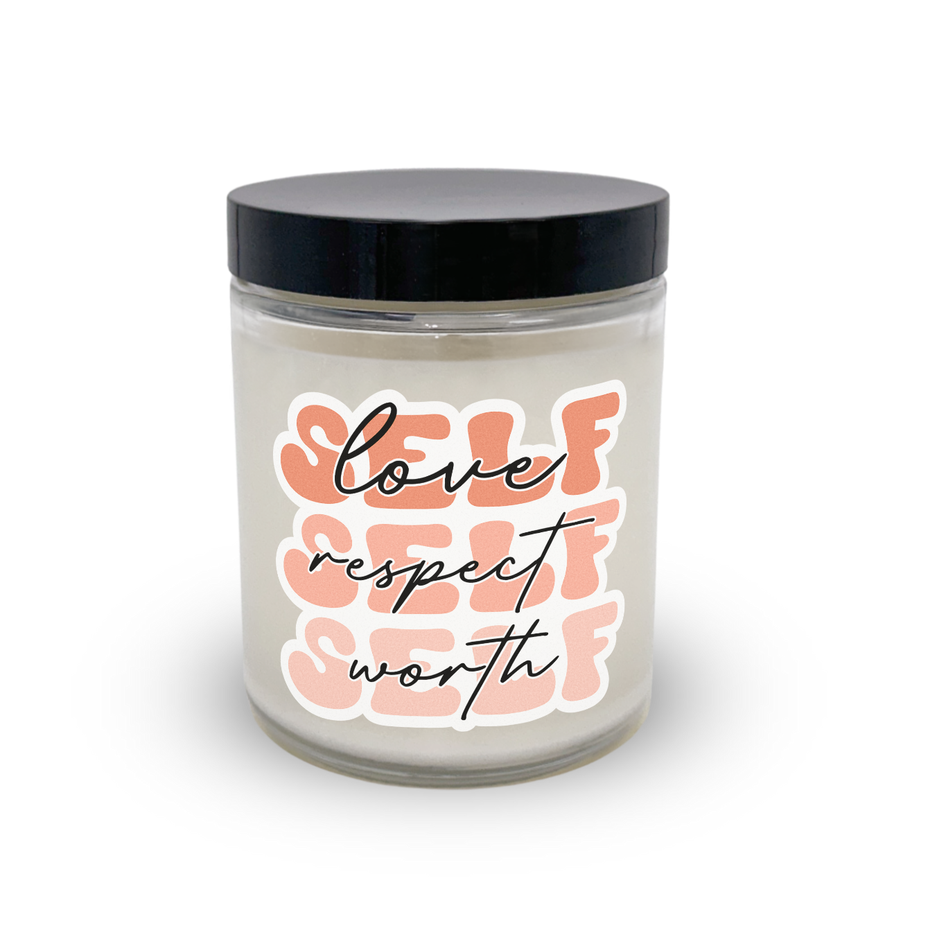 Self Love Self Respect Self Worth Candle