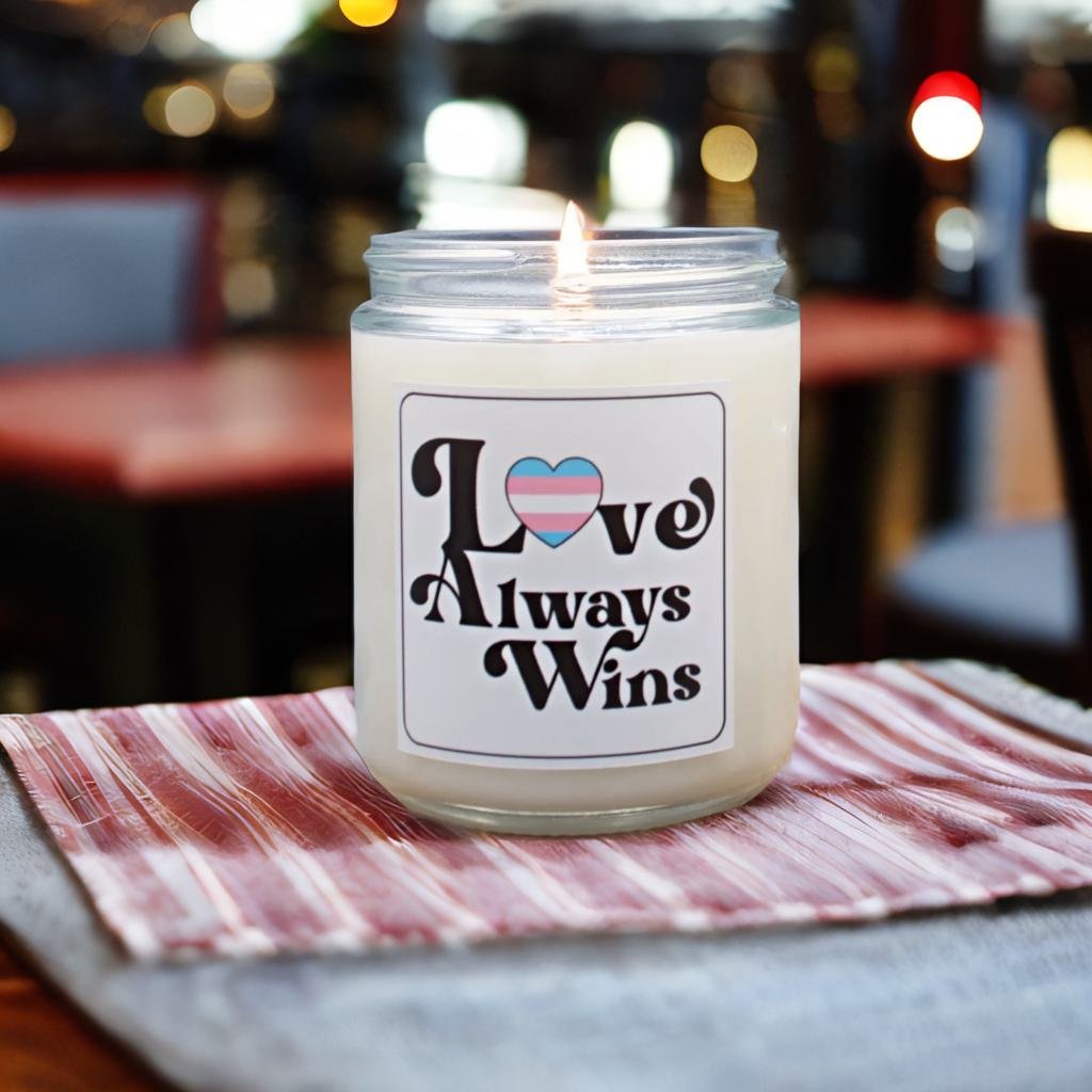 Love Always Wins - Transgender - Scented Candle