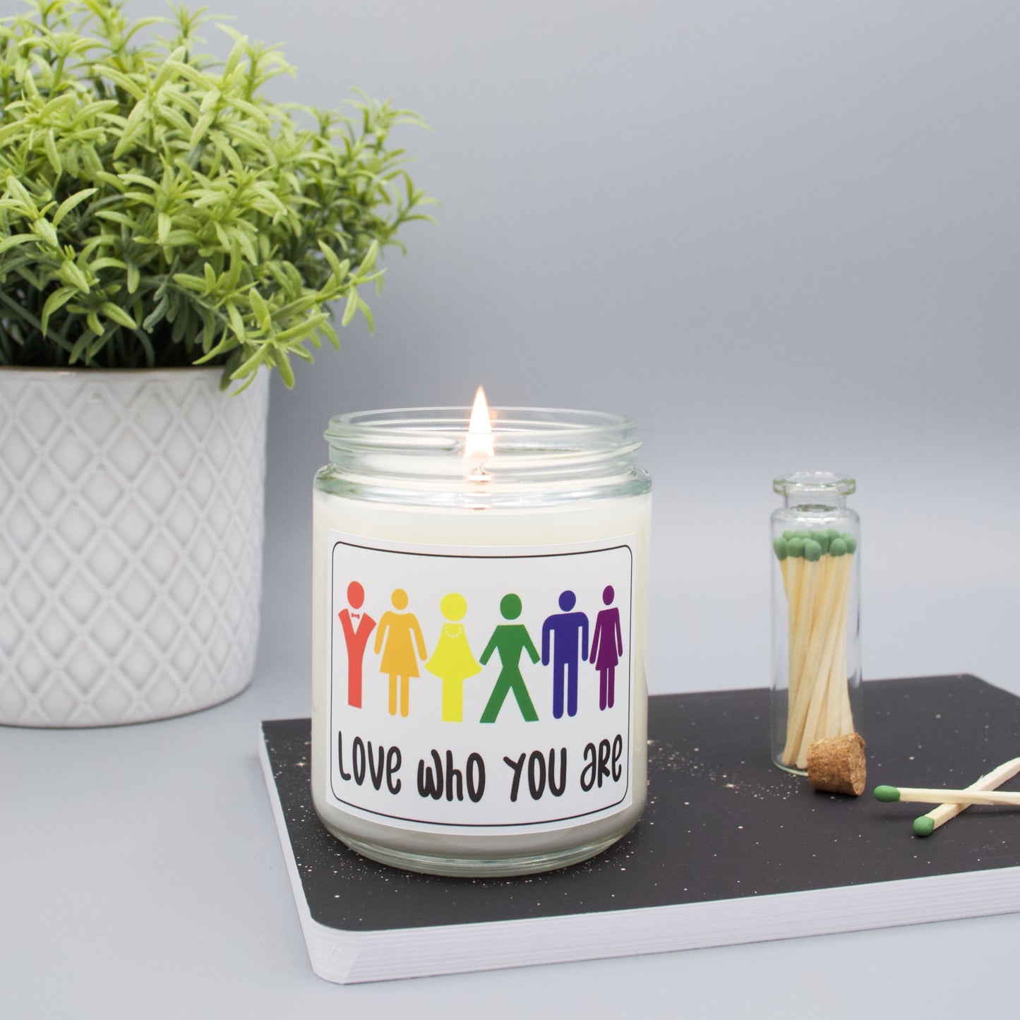 Love Who You Are - Scented Candle