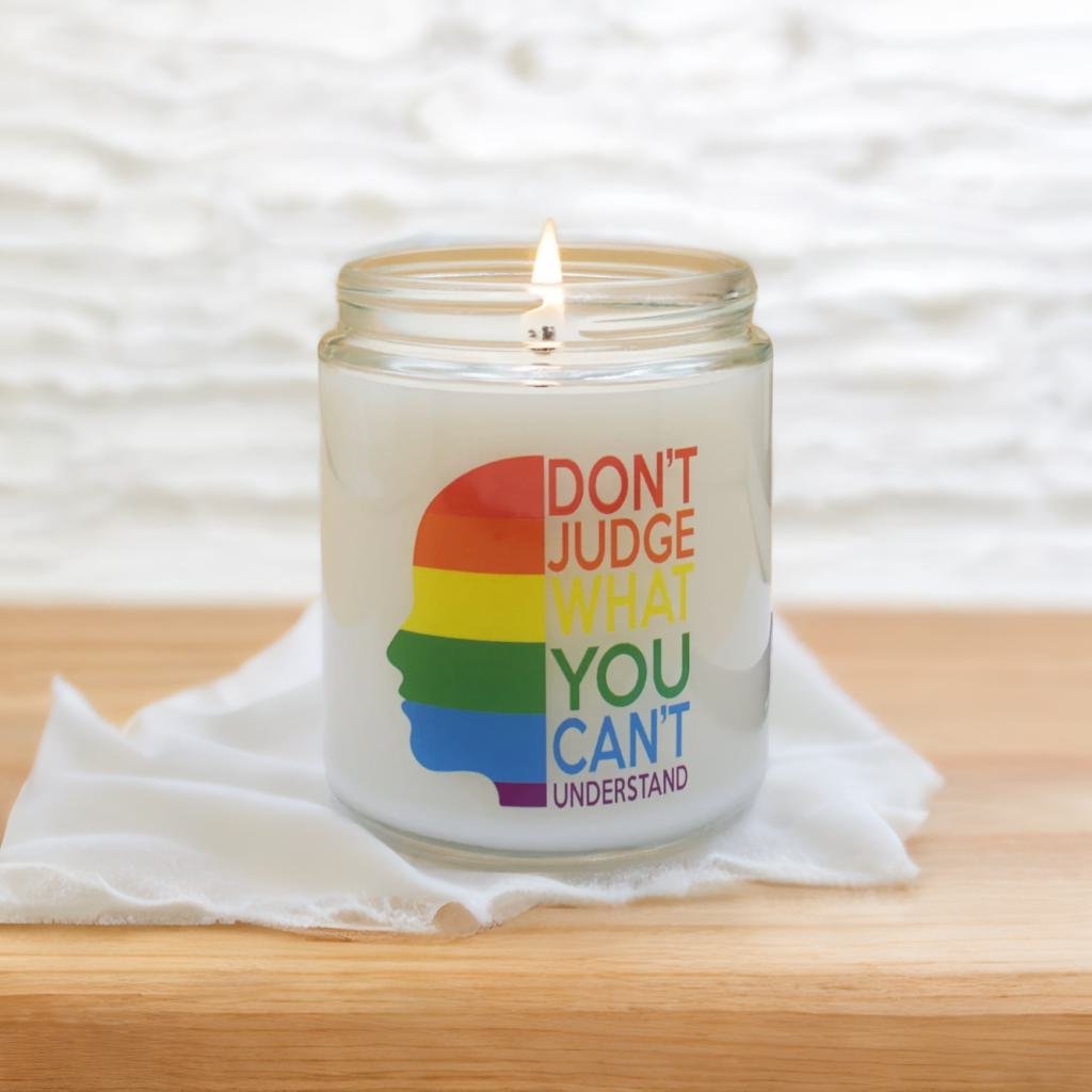 Don't Judge What You Can't Understand - Scented Candle