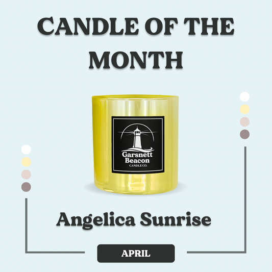 Angelica Sunrise - April Candle of the Month