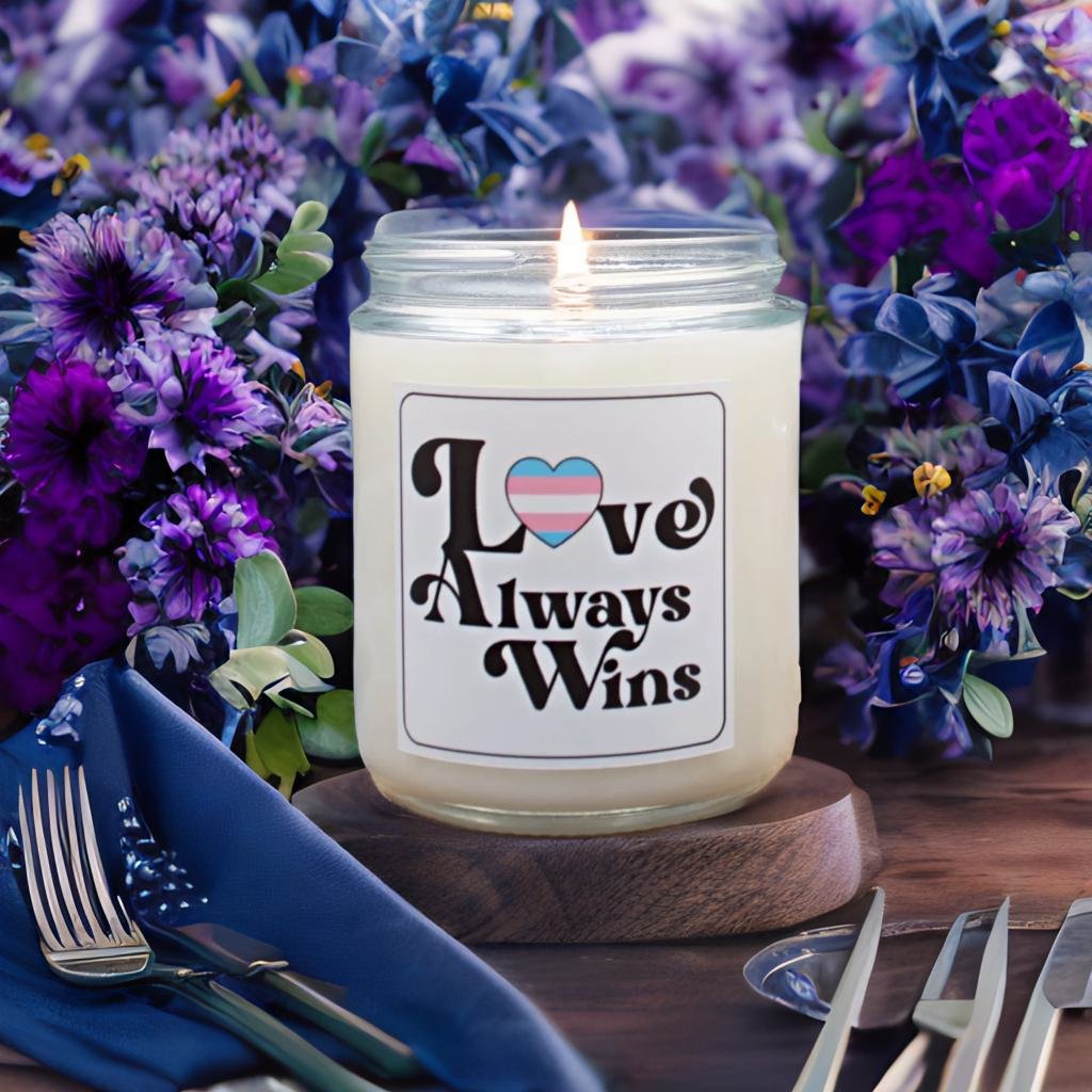 Love Always Wins - Transgender - Scented Candle