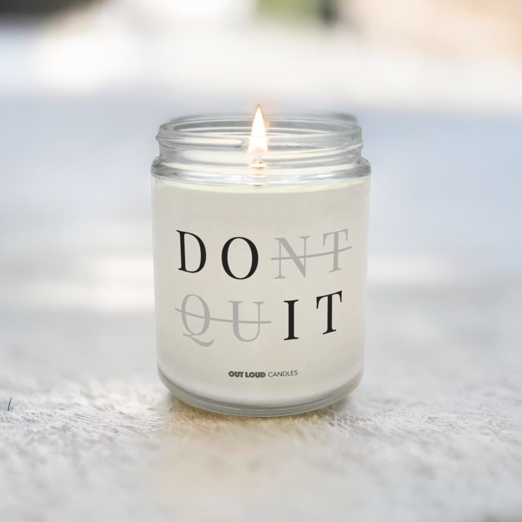 Don't Quit, Do It Candle