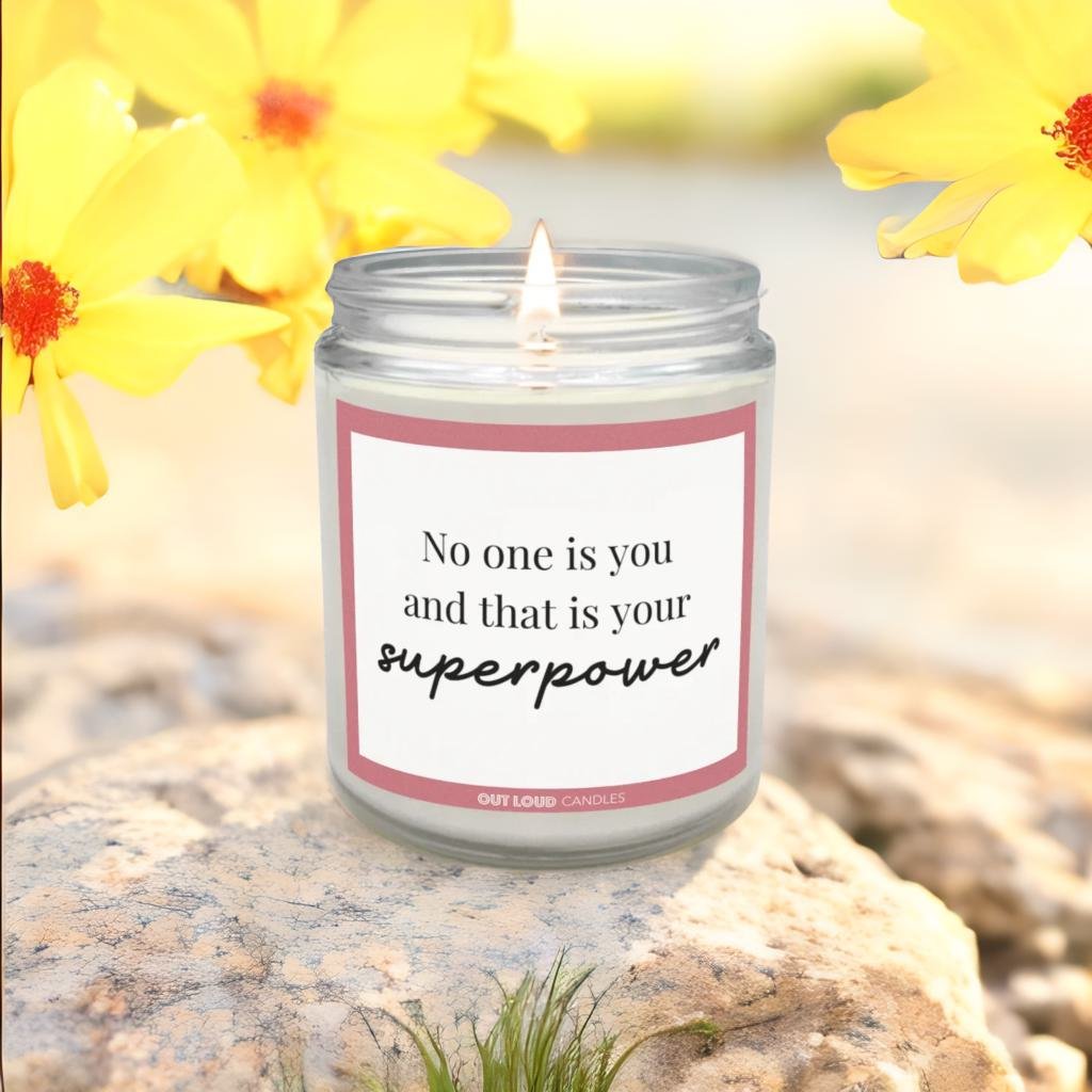 No One Is You And That Is Your Superpower Candle