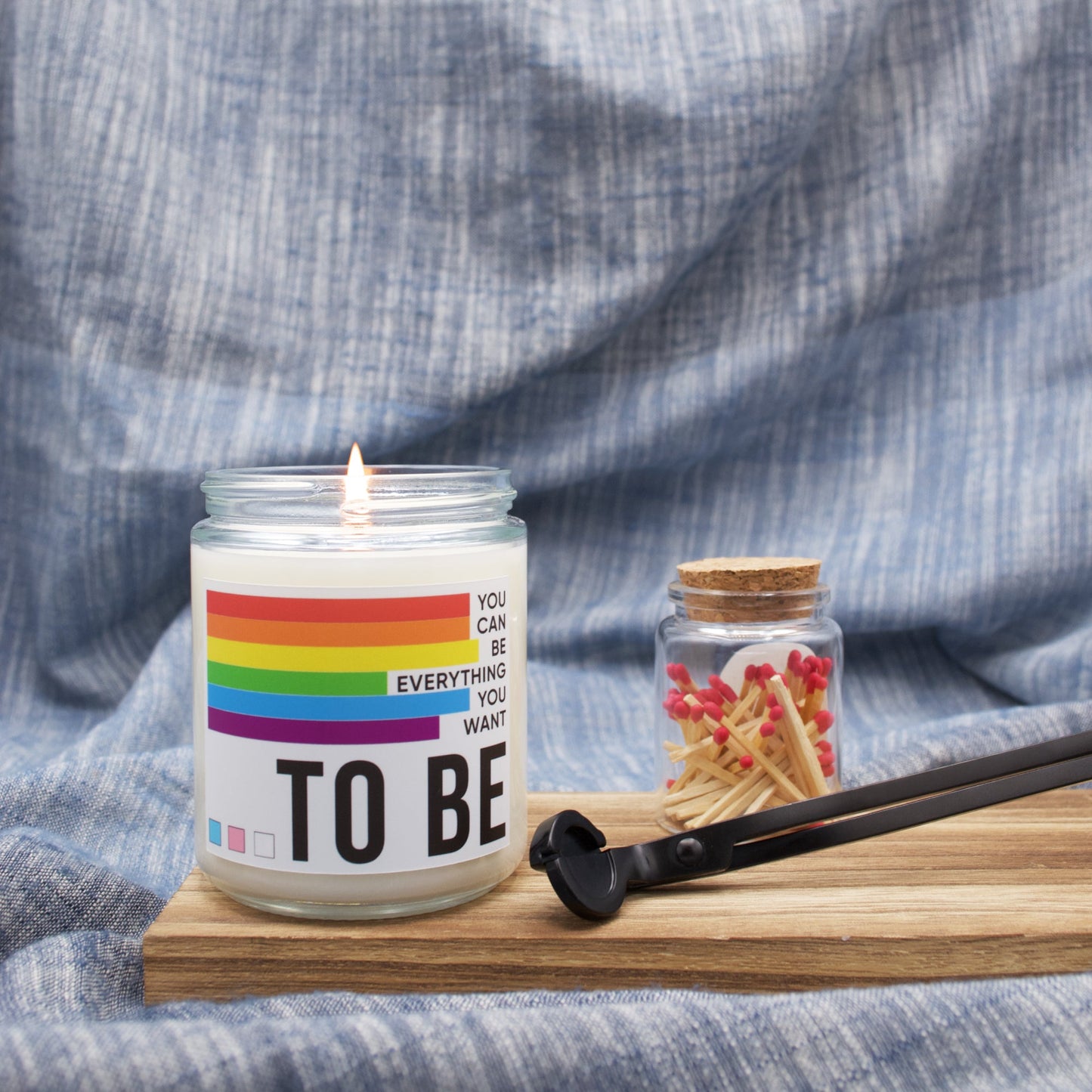 You Can Be Everything You Want To Be - Scented Candle