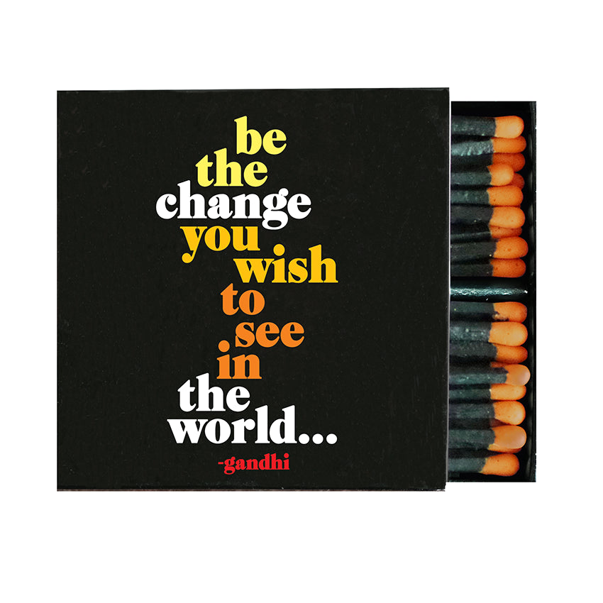 Matchboxes - Be The Change