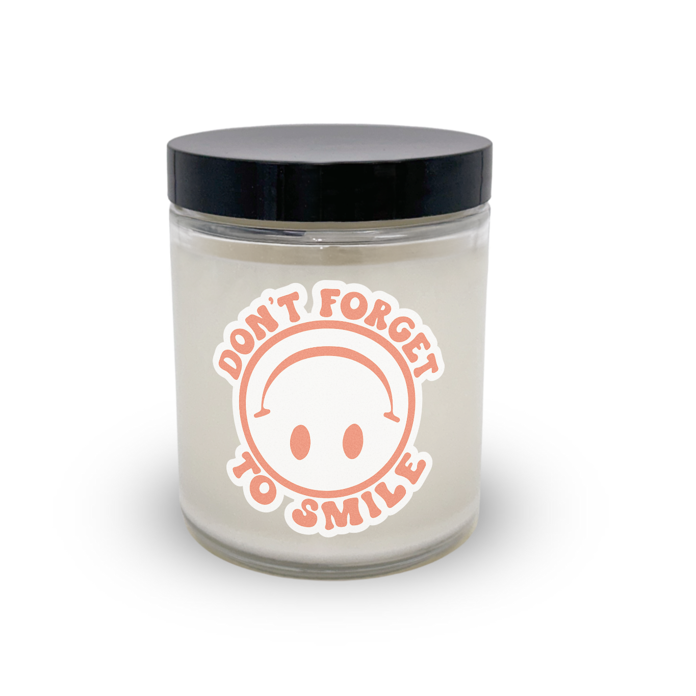 Don't Forget To Smile Candle
