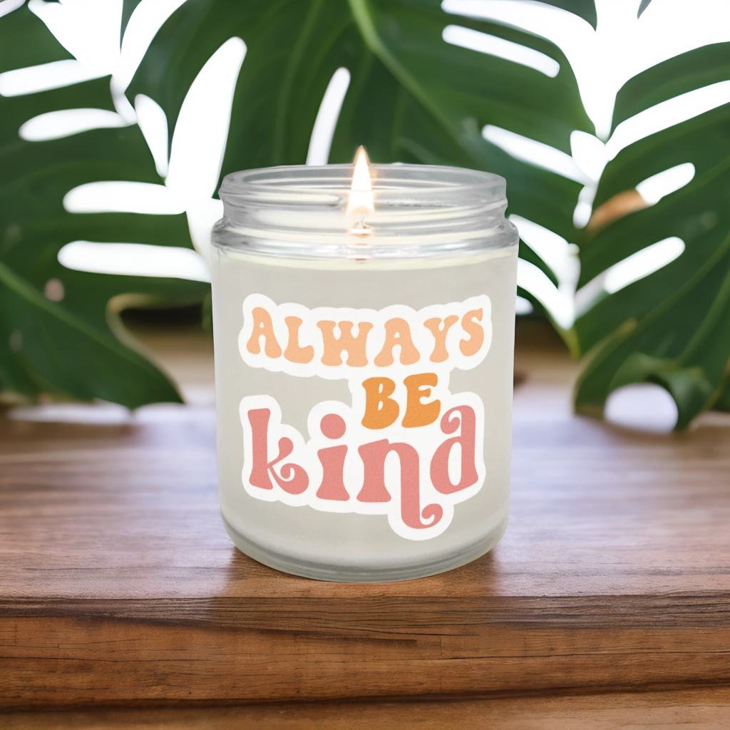 Always Be Kind Candle