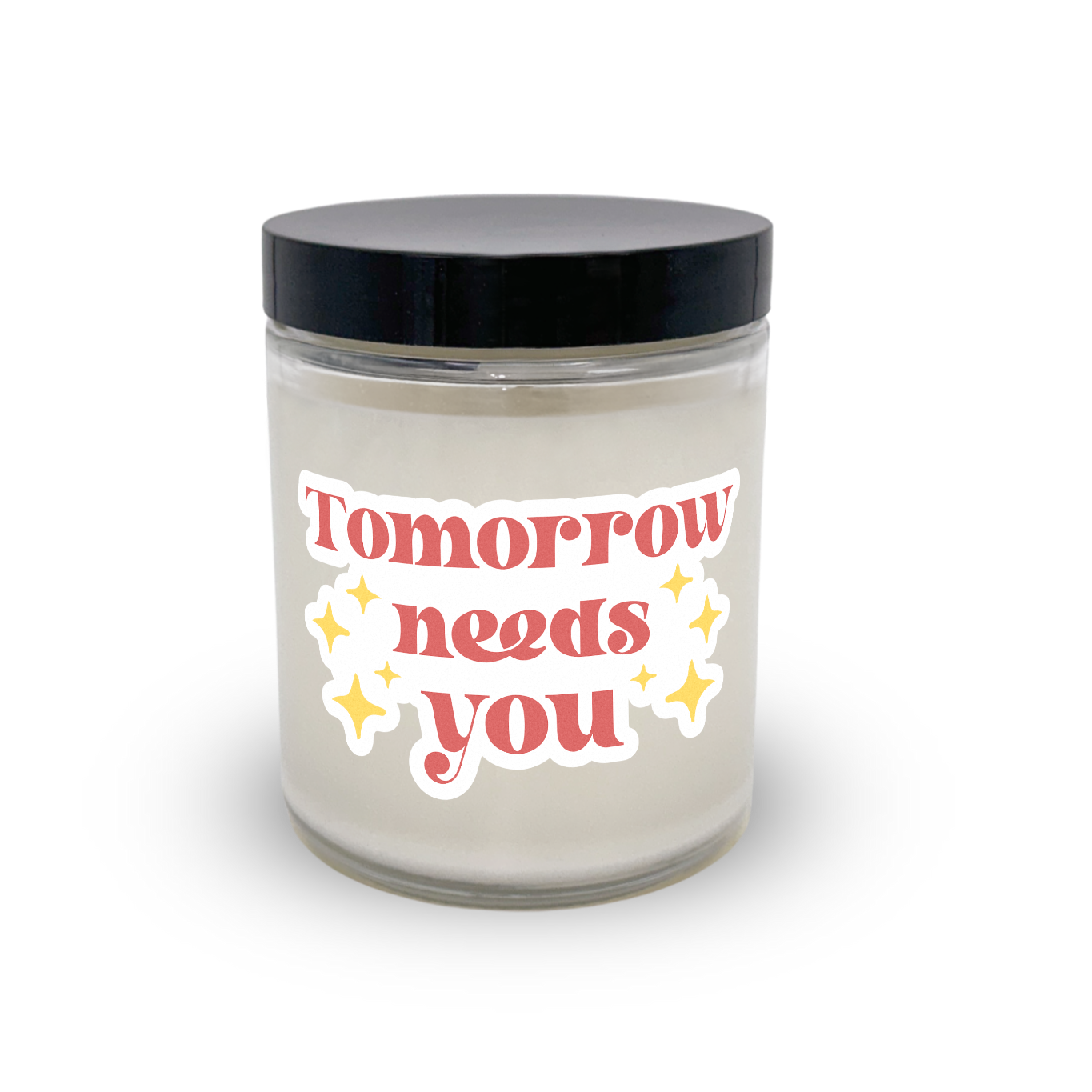 Tomorrow Needs You Candle
